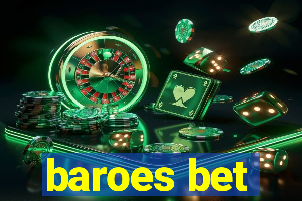 baroes bet